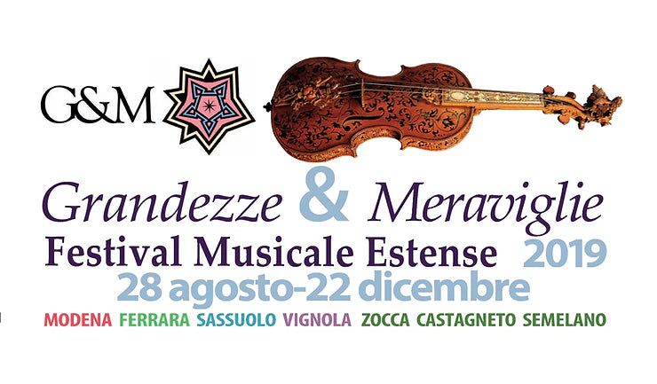 Grandezze&Meraviglie: Festival Musicale Estense